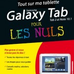 Tout sur ma tablette Samsung Galaxy (Tab 2 et Note 10.1) pour les Nuls